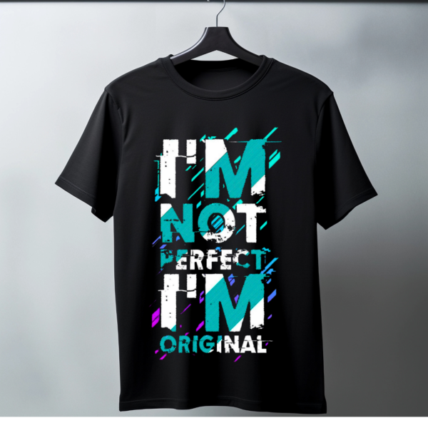 I'm Not Perfect T-Shirt
